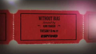 Trailer: 30 for 30 "Without Bias" | Official Tv Spot