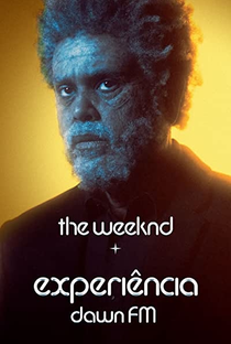 The Weeknd x Experiência Dawn FM - Poster / Capa / Cartaz - Oficial 2