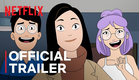 Dang! | Official Trailer | Netflix