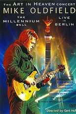 Mike Oldfield – The Art In Heaven Concert (Live in Berlin) (Mike Oldfield – The Art In Heaven Concert (Live in Berlin))