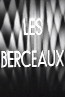 Les berceaux - Poster / Capa / Cartaz - Oficial 1