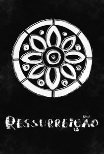 Ressurreição - Poster / Capa / Cartaz - Oficial 2