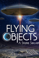 Flying Objects: A State Secret (Flying Objects: A State Secret)