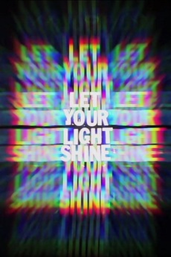 Poster de Curta Let Your Light Shine (2013)