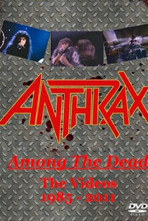 Anthrax – Among The Dead – The Videos 1985-2011 - Poster / Capa / Cartaz - Oficial 1