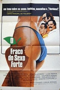 O Fraco do Sexo Forte - Poster / Capa / Cartaz - Oficial 1
