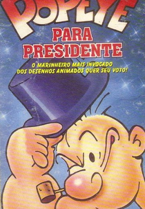 Popeye Para Presidente (Popeye for President)