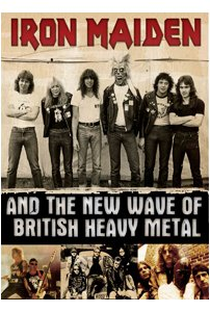Iron Maiden and the New Wave of British Heavy Metal - Poster / Capa / Cartaz - Oficial 1