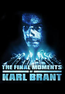 The Final Moments of Karl Brant (The Final Moments of Karl Brant)