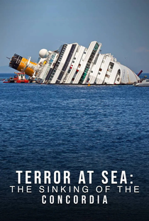 Terror no mar: o naufrágio do Costa Concórdia - Poster / Capa / Cartaz - Oficial 2
