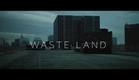 Waste Land trailer - Official Competition Film Fest Gent 2014