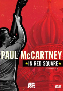Paul McCartney - Live in Red Square (Paul McCartney - Live in Red Square)