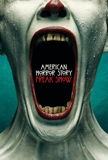 American Horror Story: Freak Show (4ª Temporada) - Poster / Capa / Cartaz - Oficial 1