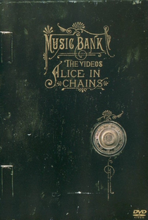 Alice in Chains - Music Bank: The Videos - Poster / Capa / Cartaz - Oficial 1