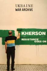 Kherson, Resistance goes on (Kherson, Resistance goes on)