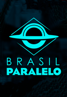 Brasil Paralelo (Brasil Paralelo)