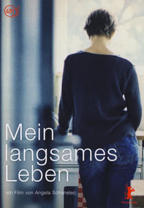 A Minha Vida Lenta  (Mein langsames Leben)