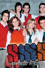 SMS, sin miedo a soñar (2ª Temporada) (SMS, sin miedo a soñar (Season 2))