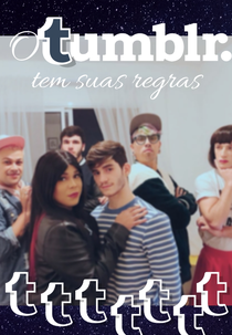 O Tumblr Tem Suas Regras (O Tumblr Tem Suas Regras)