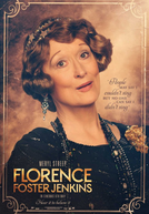 Florence: Quem é Essa Mulher? (Florence Foster Jenkins)