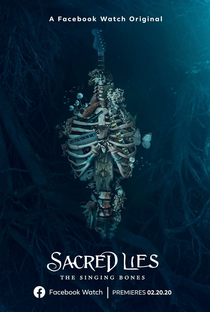 Sacred Lies: The Singing Bones (2ª Temporada) - Poster / Capa / Cartaz - Oficial 1