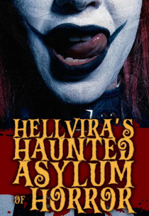 Hellvira's Haunted Asylum of Horror (Hellvira's Haunted Asylum of Horror)