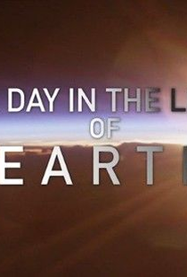 Um Dia na Vida da Terra - Poster / Capa / Cartaz - Oficial 1