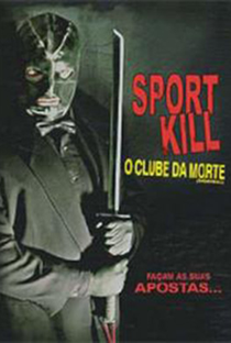 Sport Kill: O Clube da Morte - Poster / Capa / Cartaz - Oficial 2
