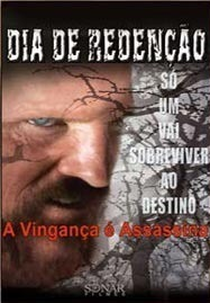 Dia de Redenção - A Vingança é Assassina (Day of Redemption)