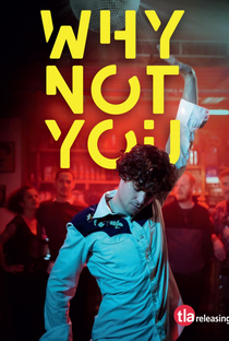 Why Not You - Poster / Capa / Cartaz - Oficial 3
