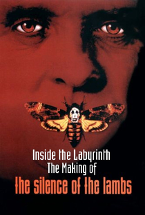 Dentro do Labirinto: o 'Making Of' de O Silêncio dos Inocentes - Poster / Capa / Cartaz - Oficial 1