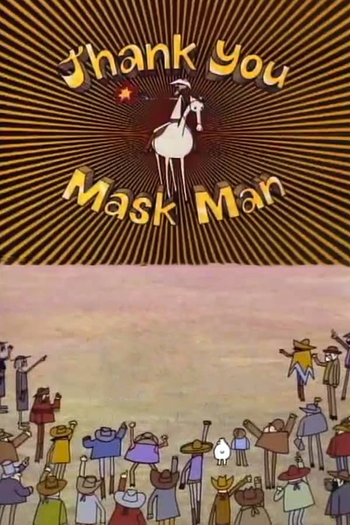 Poster de Curta Thank You Mask Man (1971)
