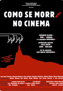 Como se Morre no Cinema (Como se Morre no Cinema)