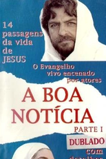 A Boa Notícia (A Boa Notícia - Parte 1)