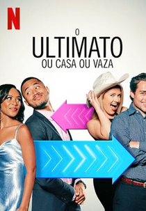 O Ultimato: Ou Casa Ou Vaza (1ª Temporada) (The Ultimatum: Marry or Move On (Season 1))