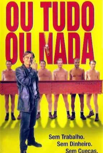 Ou Tudo, Ou Nada - Poster / Capa / Cartaz - Oficial 2