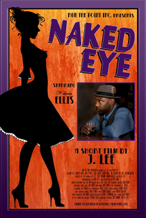 Naked Eye - Poster / Capa / Cartaz - Oficial 1