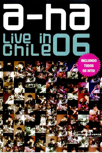 Poster de Filme A-Ha - Live In Chile (2006)