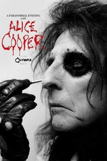 Alice Cooper - A Paranormal Evening at the Olympia Paris (Alice Cooper - A Paranormal Evening at the Olympia Paris)