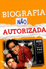 Biografia Não Autorizada (Biografia Não Autorizada)