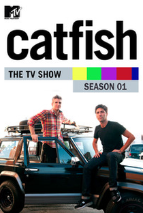 Catfish: A Série (1ª Temporada) - Poster / Capa / Cartaz - Oficial 1