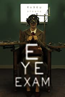 Eye Exam - Poster / Capa / Cartaz - Oficial 1
