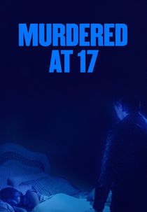 Assassinada aos 17 (Murdered at 17)