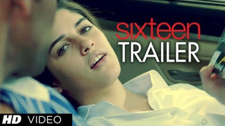 Trailer: Sixteen Official Theatrical Trailer | Izabelle Leite, Mehak Manwani, Wamiqa Gabbi, Highphill Mathew
