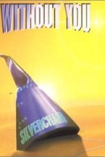 Silverchair: Without You - Poster / Capa / Cartaz - Oficial 1