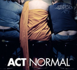 Act normal