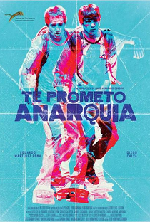 Te Prometo Anarquia - Poster / Capa / Cartaz - Oficial 1