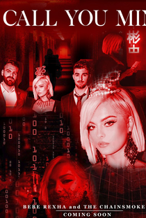 The Chainsmokers Feat. Bebe Rexha: Call You Mine - Poster / Capa / Cartaz - Oficial 2