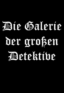 Die Galerie der großen Detektive (Die Galerie der großen Detektive)