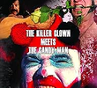 The Killer Clown Meets The Candy Man